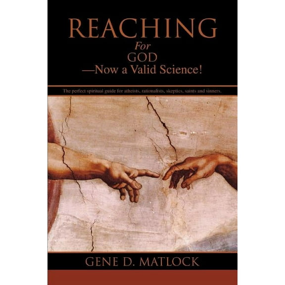 Reaching for God-Now a Valid Science! (Paperback)
