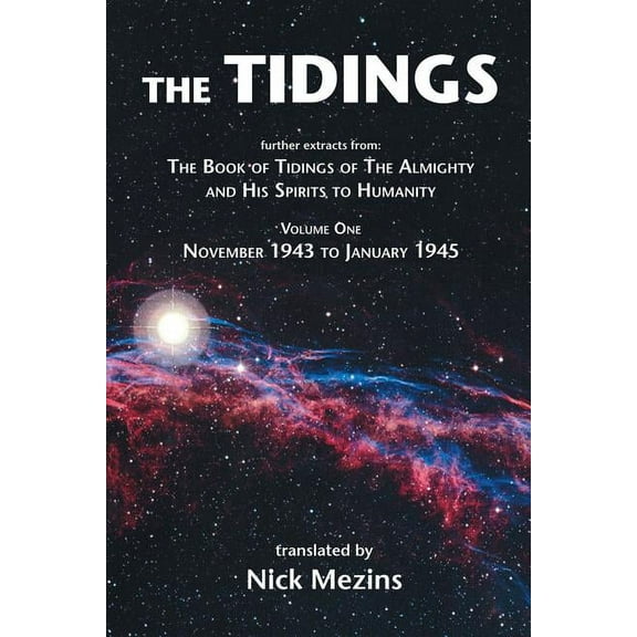 The Tidings, Volume One: November 1943 to January 1945, (Paperback)