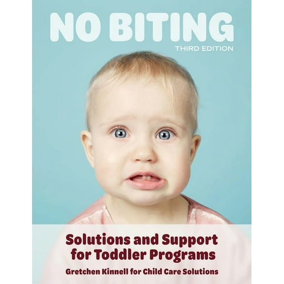 No Biting, Third Edition: Solutions and Support for Toddler Programs, (Paperback)