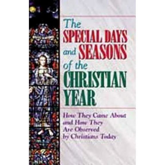 Special Days and Seasons of the Christian Year (Paperback)