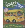 The Wheels on the Bus and Other Action Rhymes, Used [Board book]