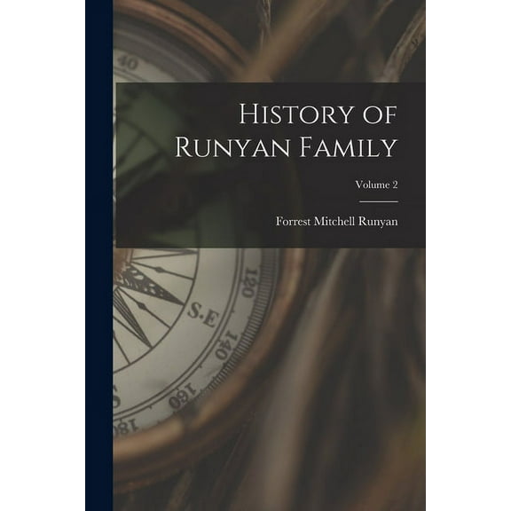 History of Runyan Family; Volume 2, (Paperback)