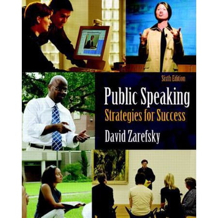 Pre-Owned Public Speaking: Strategies for Success (6th Edition) (Paperback) 0205638325 9780205638321
