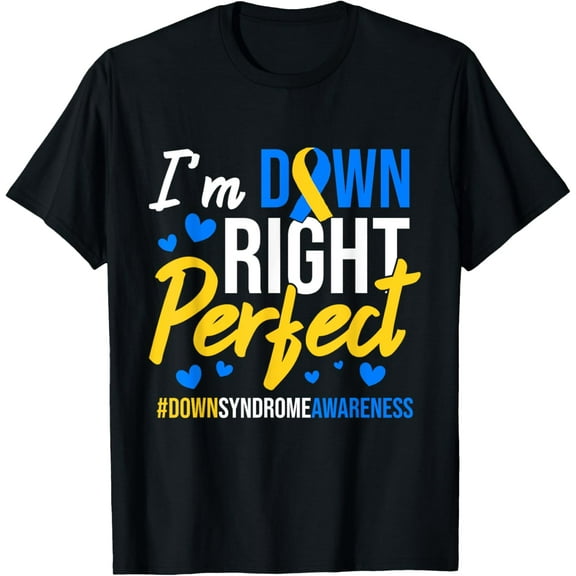 Down Right Perfect World Down Syndrome Awareness Day Ribbon T-Shirt