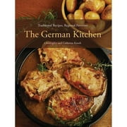 Pre-Owned The German Kitchen: Traditional Recipes, Regional Favorites (Hardcover) by Christopher Knuth, Catherine Knuth