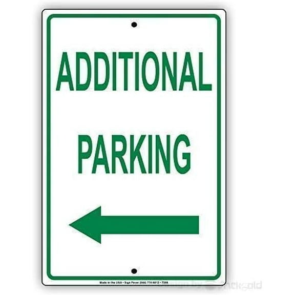 Additional Parking Behind Building Proceed Left Green Letters Alert Warning Wall Decor Sign 12x8 Inches Vintage Signs Metal Sign Plates Printed