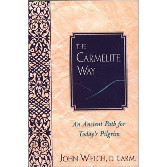 The Carmelite Way : un Chemin Ancien pour le Pèlerin du Jour