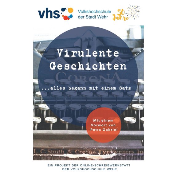 Virulente Geschichten: ...alles begann mir einem Satz, (Paperback)
