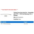 thumbnail image 2 of Timing Cover Dust Seal Set - Compatible with 1979 - 1993 Ford Mustang 2.3L 4-Cylinder 1980 1981 1982 1983 1984 1985 1986 1987 1988 1989 1990 1991 1992, 2 of 2