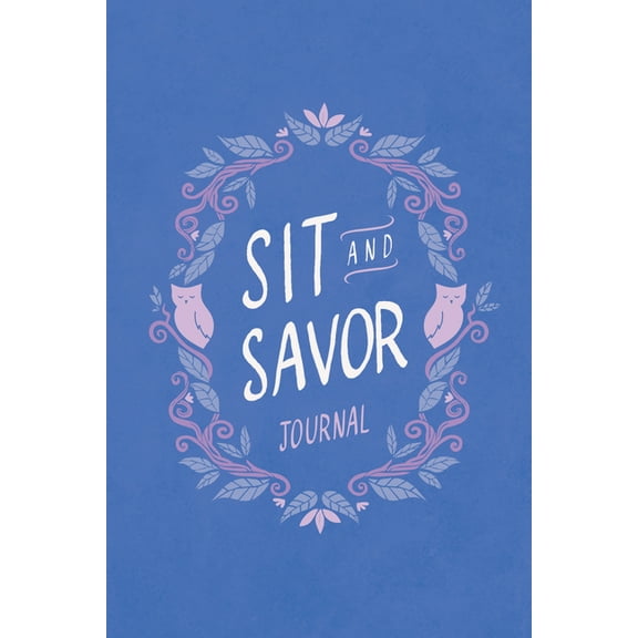 Sit and Savor Journal: A Companion to the Elita Brown Series, (Paperback)