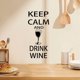thumbnail image 1 of Adhesivo de pared Keep Calm and Drink Wine (PVC, 28 x 58 cm), 1 of 4
