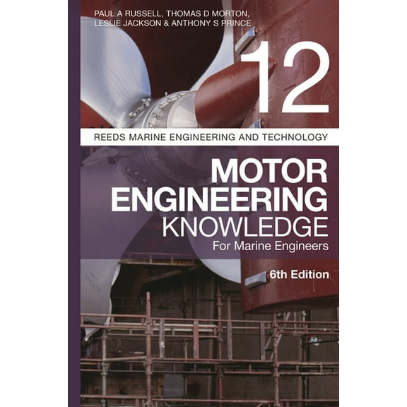 Reeds Marine Engineering and Technology Reeds Vol 12: Motor Engineering Knowledge for Marine Engineers, (Paperback)