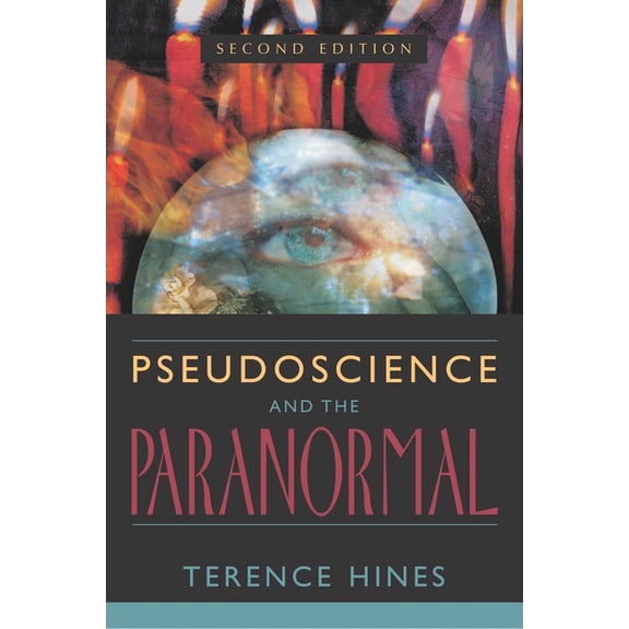Pseudoscience and the Paranormal, (Paperback)
