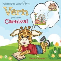 Adventures with Vern Vern goes to the Carnival, Book 1, (Paperback)