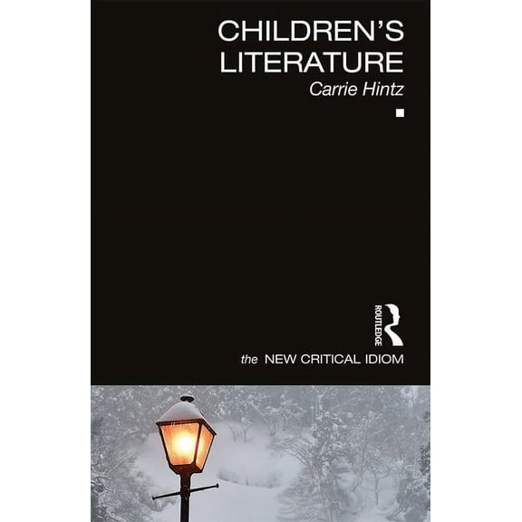 New Critical Idiom Children's Literature, (Paperback)