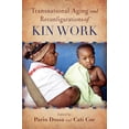 thumbnail image 2 of Global Perspectives on Aging: Transnational Aging and Reconfigurations of Kin Work (Hardcover), 2 of 2