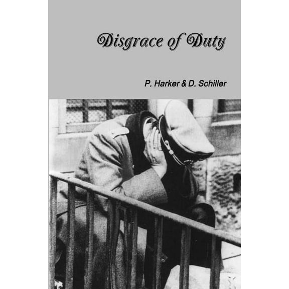 Disgrace of Duty, (Paperback)