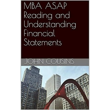 MBA ASAP Reading and Understanding Financial Statements - (Best Business Schools For Finance Mba)