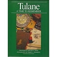 thumbnail image 1 of Pre-Owned Tulane: A Time to Remember (Hardcover) 0916509605 9780916509606, 1 of 1