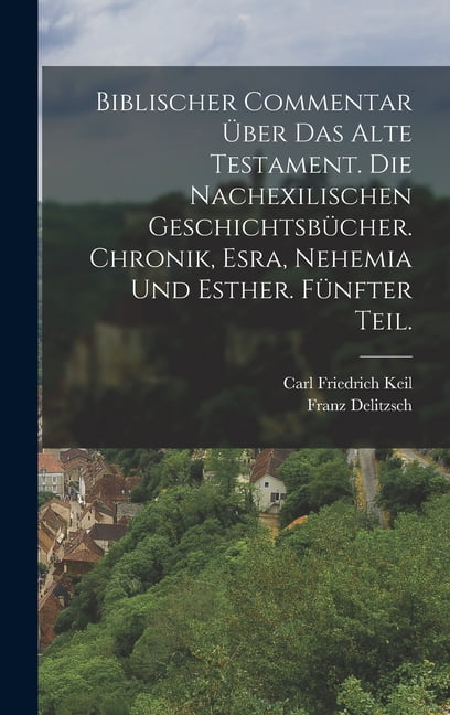 Biblischer Ort Hexe Mit 5 Buchstaben Biblischer Commentar über das Alte Testament. Die nachexilischen