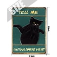 thumbnail image 5 of Tell Me,I'm Your Sweet Heart Vintage Metal Tin Sign,Black Cat Signs,Cat Lovers Gift,Pet Sign for Best Friends,Sisters,Coworker,Party Decor,Front Door Sign 12x16 Inches, 5 of 8