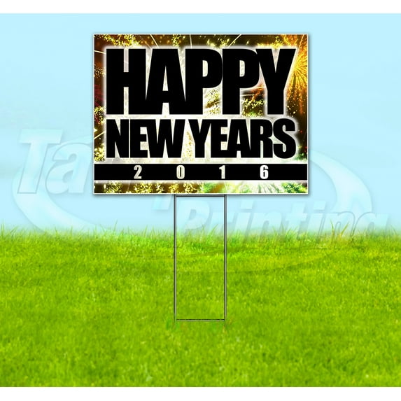 Happy New Years (18" x 24") Yard Sign, Includes Metal Step Stake