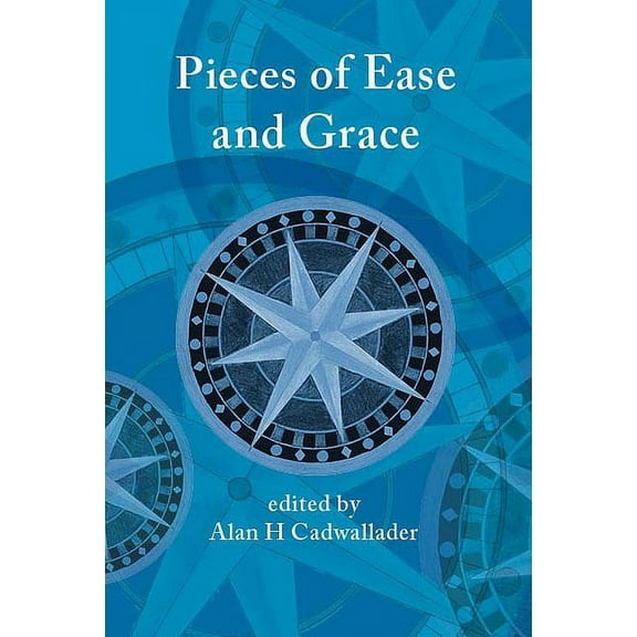 Pieces of Ease and Grace (Hardcover)