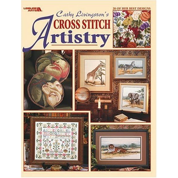 Pre-Owned Cathy Livingston's Cross Stitch Artistry (Leisure Arts #3512) (Paperback) 1574863738 9781574863734