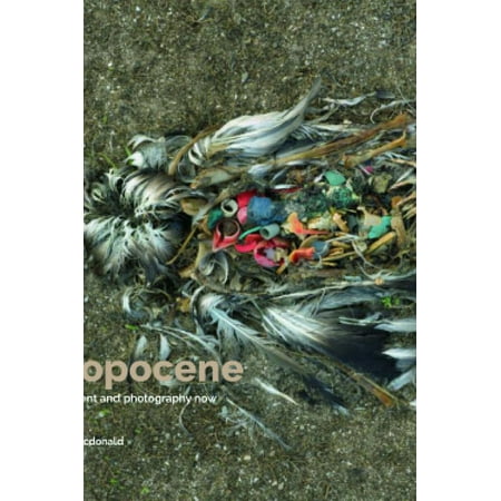 UPC: 9781838382230 | Studies in Photography: Surveying the Anthropocene: Environment and Photography Now (Hardcover)