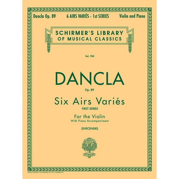 Schirmer's Library of Musical Classics: 6 Airs Varies, Op. 89: Schirmer Library of Classics Volume 785 Violin and Piano (Other)