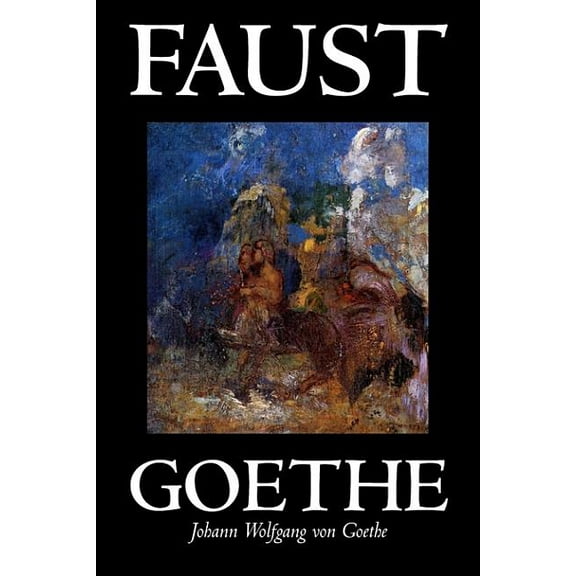 Faust by Johann Wolfgang von Goethe, Drama, European, (Hardcover)