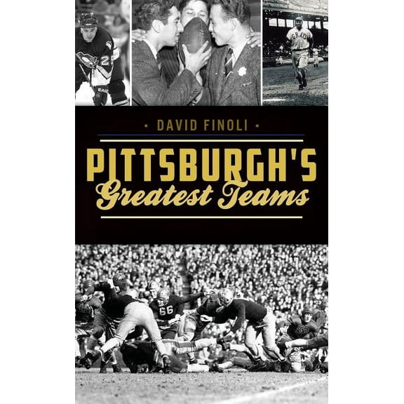Pittsburgh's Greatest Teams (Hardcover)