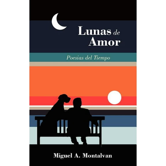 Lunas de Amor : Poesias Del Tiempo