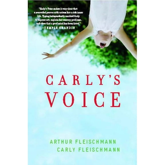 Carly's Voice: Breaking Through Autism, (Paperback)