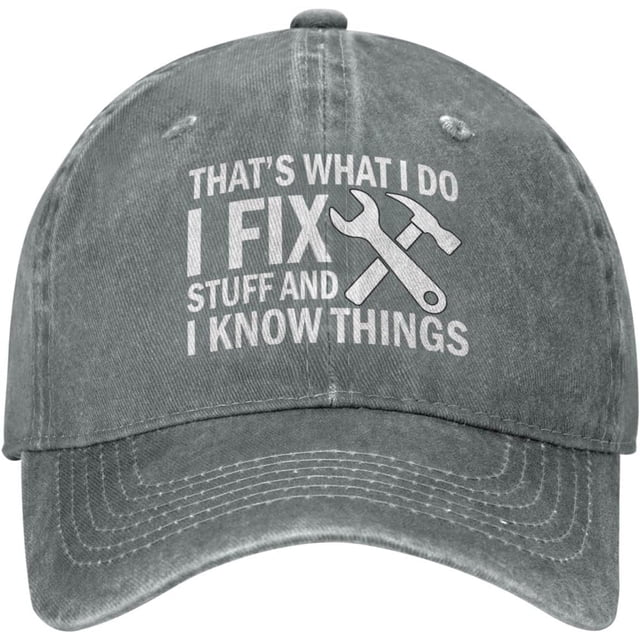 I Fix Stuff and I Know Things Hat for Men - Cool Stuff Hat