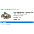 thumbnail image 2 of Inner Tie Rod Washer - Compatible with 1988 - 1997 Honda Accord 1989 1990 1991 1992 1993 1994 1995 1996, 2 of 2