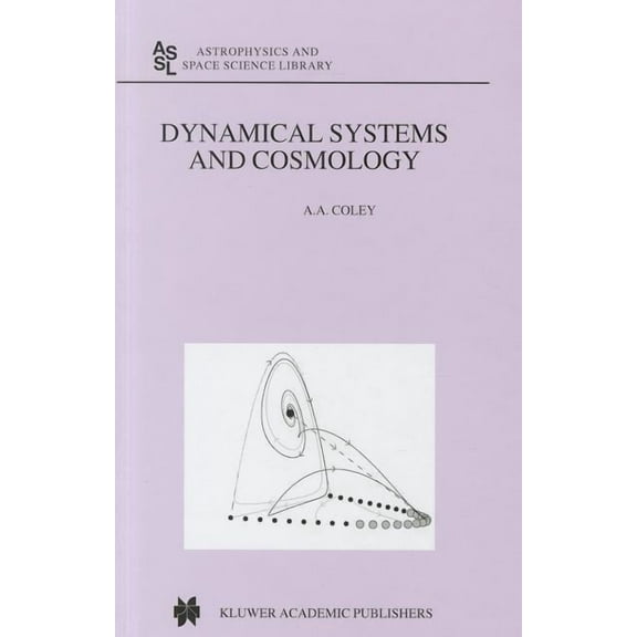 Astrophysics and Space Science Library Dynamical Systems and Cosmology, Book 291, (Hardcover)