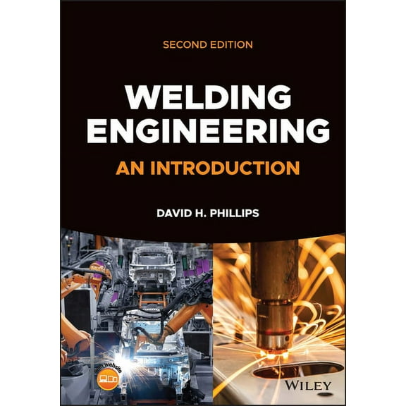 Welding Engineering: An Introduction, (Hardcover)