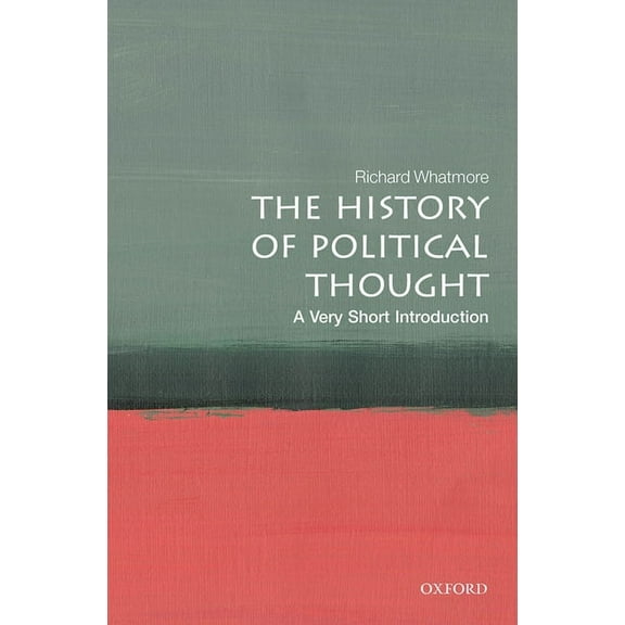 Very Short Introductions The History of Political Thought: A Very Short Introduction, (Paperback)