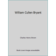 thumbnail image 1 of Pre-Owned William Cullen Bryant (Hardcover) 0684123703 9780684123707, 1 of 1