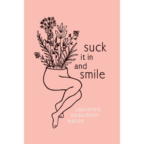Suck It in and Smile, (Paperback)