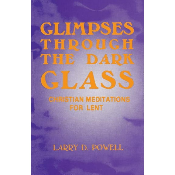 Glimpses Through the Dark Glass, (Paperback)