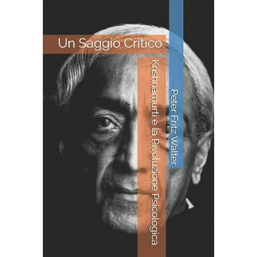 Krishnamurti e la Rivoluzione Psicologica: Un Saggio Critico (Paperback)