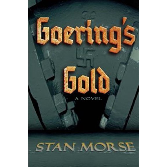 Pre-Owned Goering's Gold (Paperback) by Stan Morse