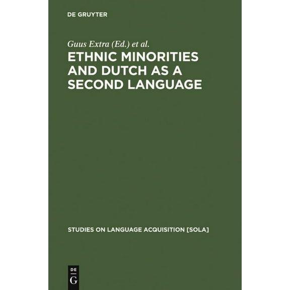 Studies on Language Acquisition [Sola] Ethnic Minorities and Dutch as a Second Language, Book 1, (Hardcover)
