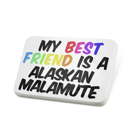 Porcelein Pin My best Friend a Alaskan Malamute Dog from United States Lapel Badge –