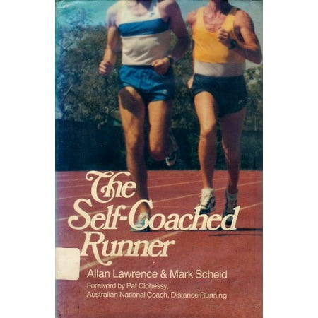 

The Self-Coached Runner Pre-Owned Hardcover 0316516724 9780316516723 Lawrence Allan Allan Lawrence