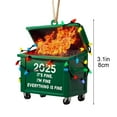 thumbnail image 3 of chaungfeng 3.1 Inch Dumpster Fire Christmas Hanging Ornament, Funny Holiday Dumpster Fire Christmas Decorations, 2D Acrylic Party Decor Xmas Tree Ornaments Gifts, 3 of 5