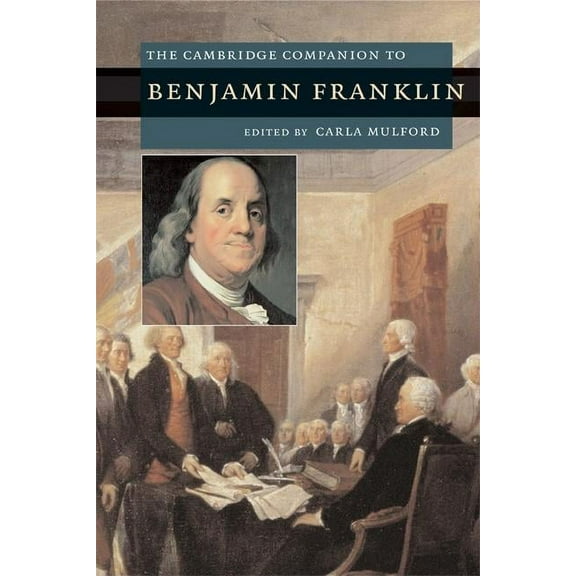 Cambridge Companions to American Studies The Cambridge Companion to Benjamin Franklin, (Paperback)