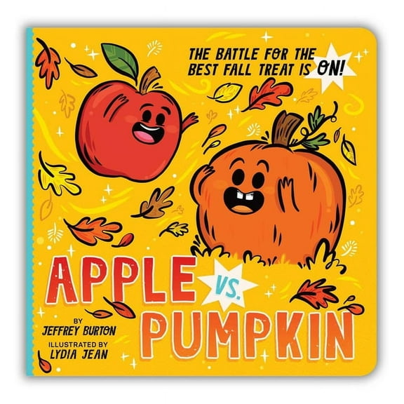 Apple vs. Pumpkin: The Battle for the Best Fall Treat Is On!, (Board Book)